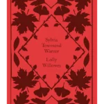 Lolly Willowes, or, The Loving Huntsman - Little Clothbound Classics