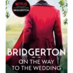 Bridgerton: On the Way to the Wedding