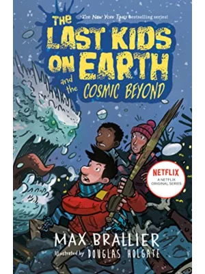 The Last Kids on Earth and the Cosmic Beyond