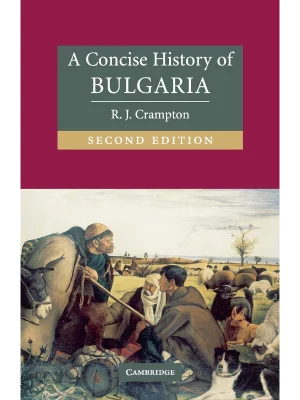 A Concise History of Bulgaria 2ed
