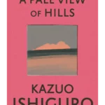 A Pale View of Hills