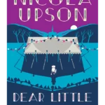 Dear Little Corpses - A Josephine Tey Mystery