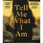 Tell Me What I Am