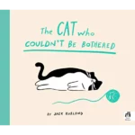 The Cat Who Couldn't Be Bothered
