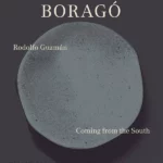 Borago : Coming from the South