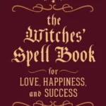 The Witches' Spell Book