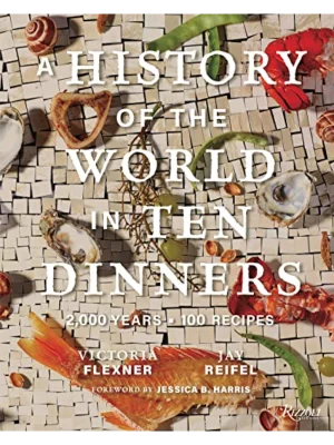 A History of the World in 10 Dinners