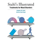 Stahl's Illustrated Treatments for Mood Disorders