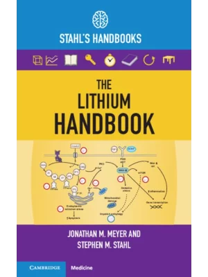 The Lithium Handbook Stahl's Handbooks