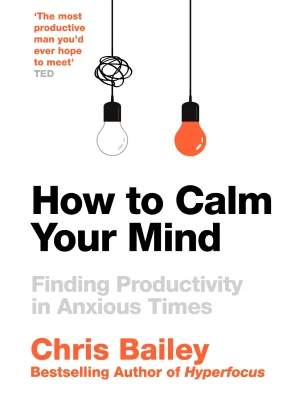 How to Calm Your Mind