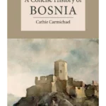 A Concise History of Bosnia