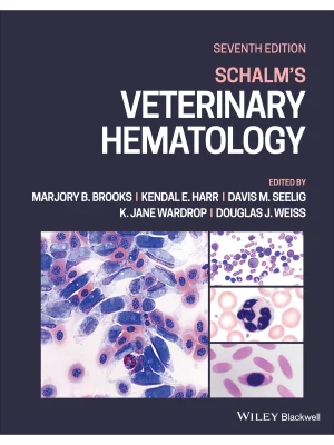 Schalm's Veterinary Hematology, Seventh Edition