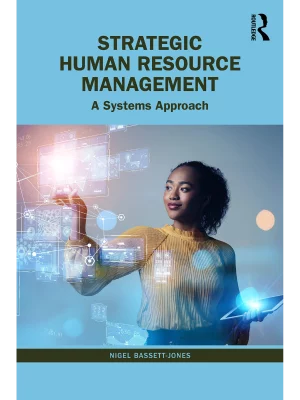 Strategic Human Resource Management: A Systems Approach
