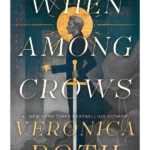 When Among Crows