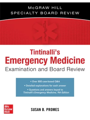 Tintinalli's Emergency Medicine Examination And Board Review