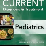 Current Diagnosis & Treatment Pediatrics, Twenty-Sixth Edition