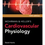 Mohrman and Heller's Cardiovascular Physiology