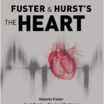 Ie Fuster And Hurst's The Heart, 15th Edition