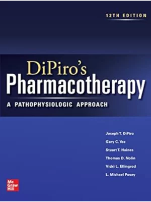 IE Pharmacotherapy: A Pathophysiologic Approach,12th Edition