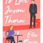 To Love Jason Thorn