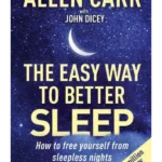 Allen Carr's Easy Way to Better Sleep