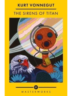 The Sirens of Titan - SF Masterworks