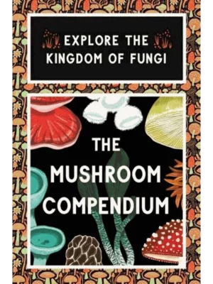 The Mushroom Compendium
