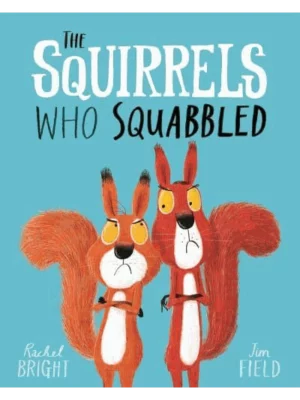 The Squirrels Who Squabbled