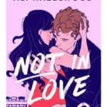 Not in Love