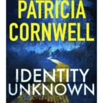 Identity Unknown - Scarpetta Series