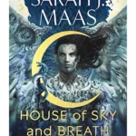 House of Sky and Breath - The Crescent City Series