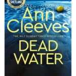 Dead Water - The Shetland Series