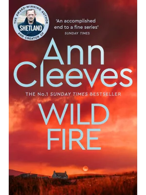 Wild Fire - The Shetland Series