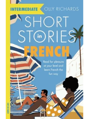 Short Stories in French for Intermediate Learners