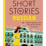 Short Stories in Russian for Intermediate Learners