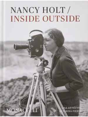 Nancy Holt : Inside/Outside
