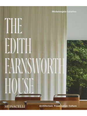 The Edith Farnsworth House