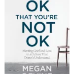 It's OK That You're Not OK