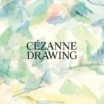 Cézanne - Drawing