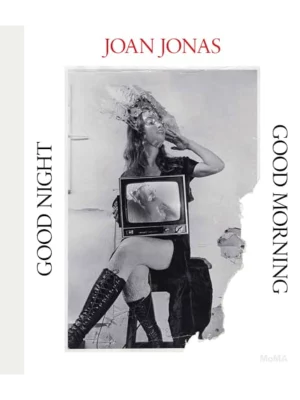 Joan Jonas - Good Night, Good Morning
