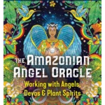 The Amazonian Angel Oracle