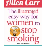 The Illustrated Easy Way for Women to Stop Smoking