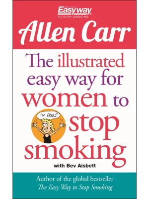 The Illustrated Easy Way for Women to Stop Smoking