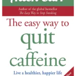 The Easy Way to Quit Caffeine
