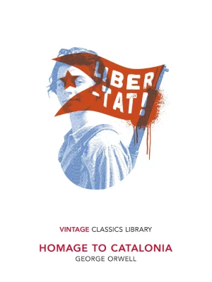 Homage to Catalonia - Vintage Classics