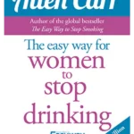 The Easy Way for Women to Stop Drinking