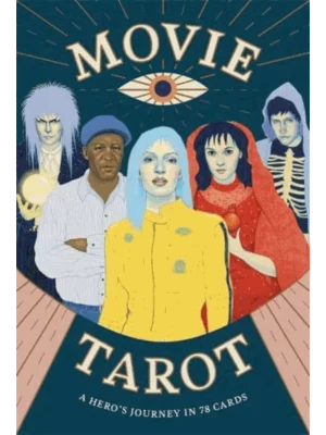 Movie Tarot : A Hero's Journey in 78 Cards