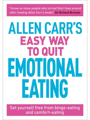 Allen Carr's Easy Way to Quit Emotional Eating