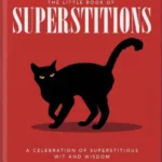 The Little Book of Superstitions