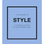 Little Guides to Style III